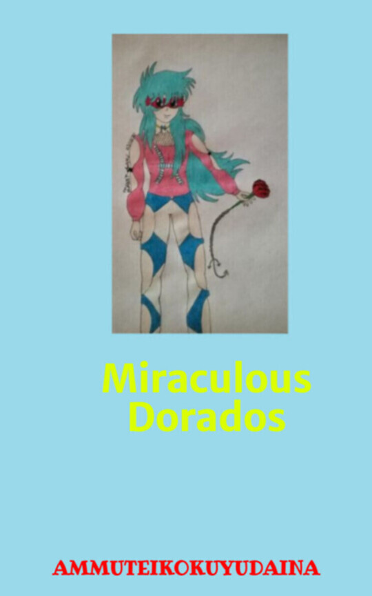 Miraculous Dorados