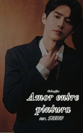 Amor entre pintura | EXO SUHO 