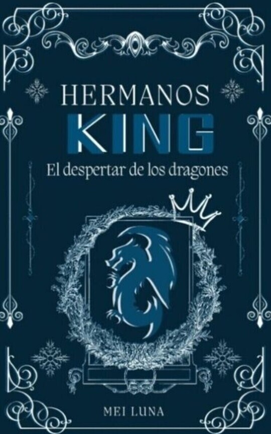 Hermanos King: El despertar de los dragónes.