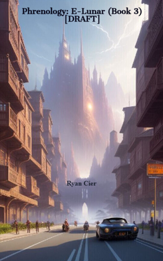 Phrenology: E-Lunar (Book 3) [DRAFT]