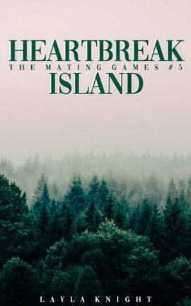 Heartbreak Island [The Mating Games #5]