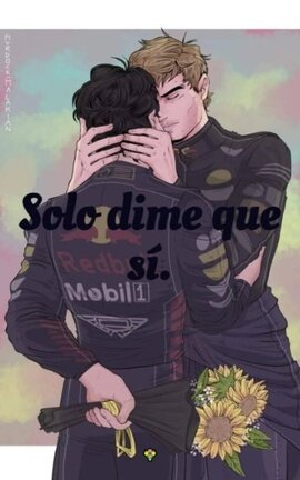 Solo dime que sí.