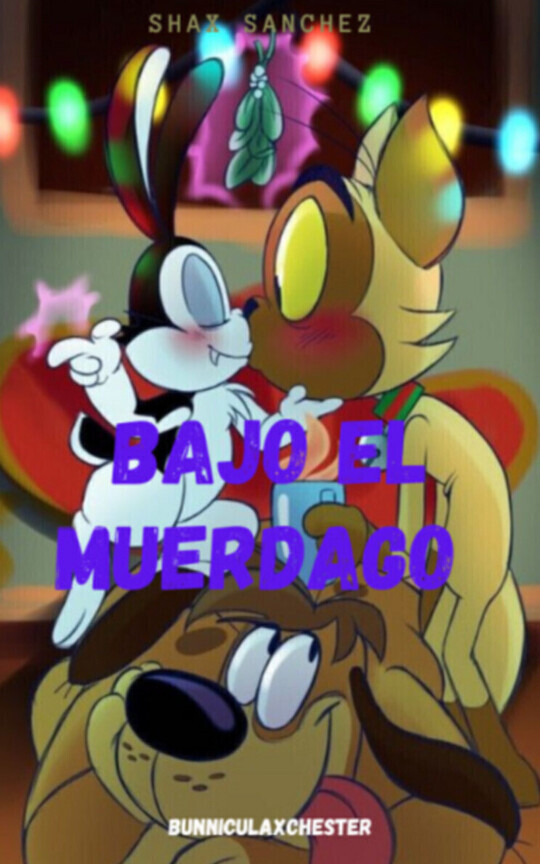 Bajo el muerdago •[BunniculaxChester]•