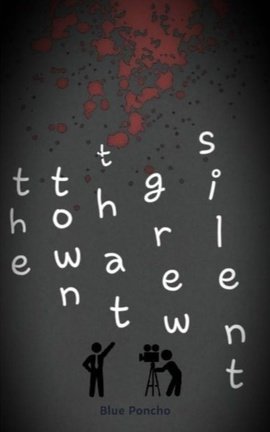 the town that grew silent.
