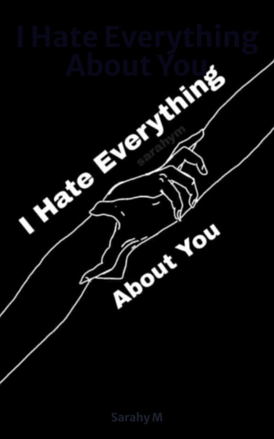 I Hate Everything About You