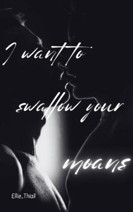 I want to swallow your moans - Larry Stylinson