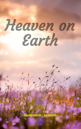 Heaven on Earth
