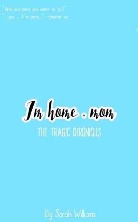Im home , mom