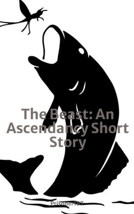 The Beast: An Ascendancy Short Story