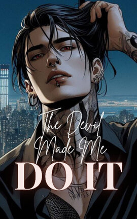 The Devil Made Me Do It