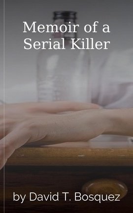 Memoir of a Serial Killer