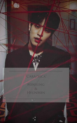 Cara/Seca - Minsung & Hyunmin