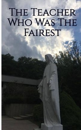 The Teacher Who Was The Fairest