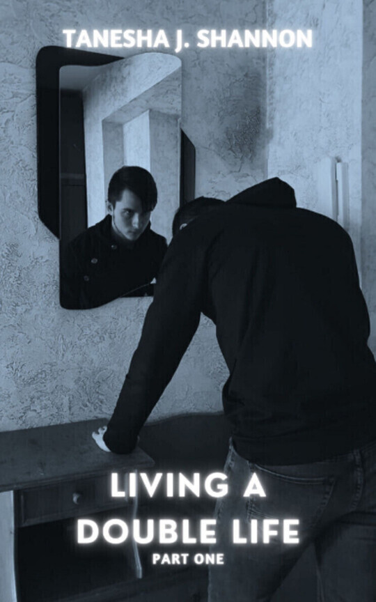 Living A Double Life (Part One)