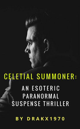 Celetial Summoner: An Esoteric Paranormal Suspense Thriller