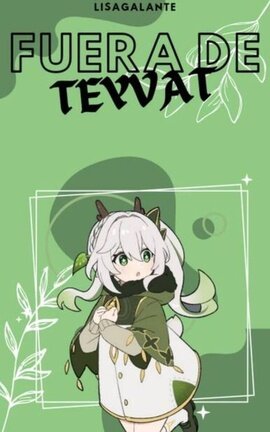 Fuera de Teyvat [Genshin Impact x Reader]