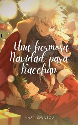 Una hermosa Navidad para Kacchan // katsudeku // One Shot