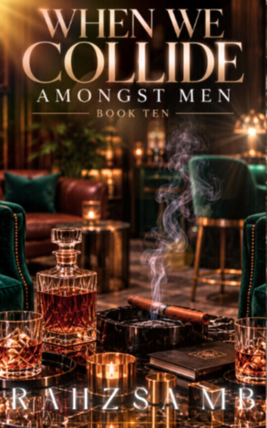 When We Collide: 10. Amongst Men