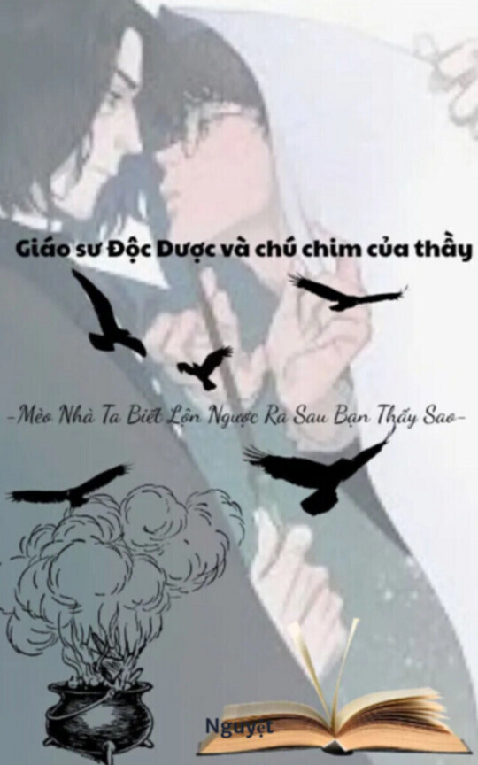 [HP/SH] Giáo Sư Độc Dược Và Chú Chim Của Thầy