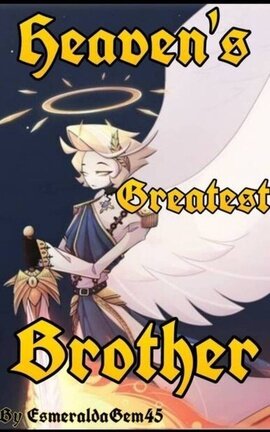 Heaven's Greatest Brother ||Hazbin Hotel Fanfic||