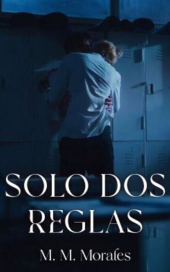 Dos Reglas [Gay|+18]