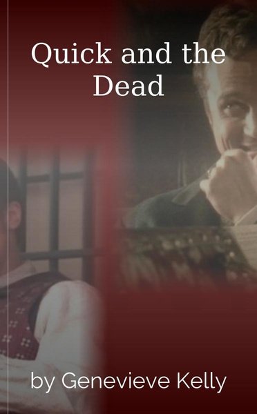 Quick and the Dead