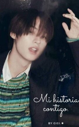 Mi historia contigo. (Stray Kids Lee Know) 