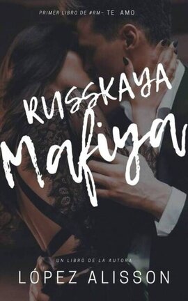 Russkaya Mafiya | Libro 1 De La Saga #RM|