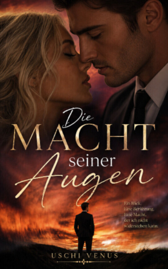 Die Macht seiner Augen -neu überarbeitet-