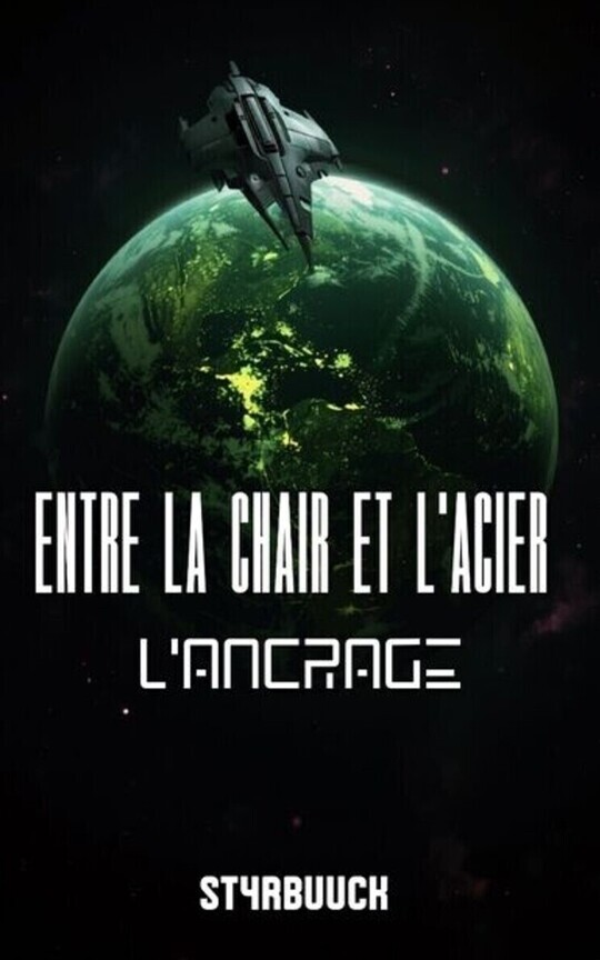 Entre la Chair et l'Acier : l'Ancrage 
