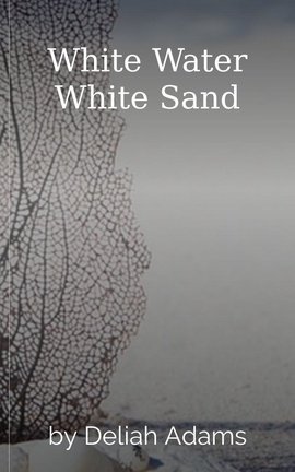 White Water White Sand
