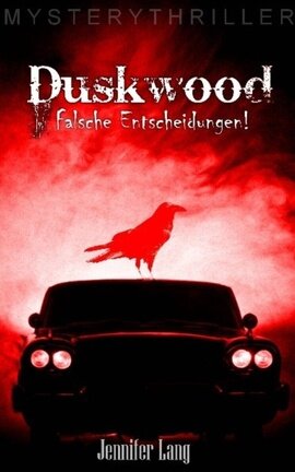 Duskwood - Falsche Entscheidungen