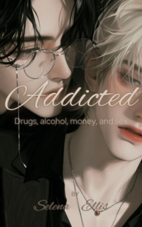 ADDICTED (bxb)