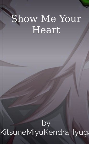 Show Me Your Heart
