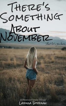 There's Something About November 