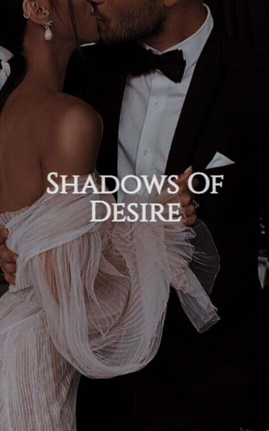 Shadows Of Desire