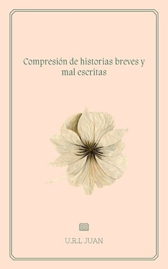 Compresión de historias breves y mal escritas. 