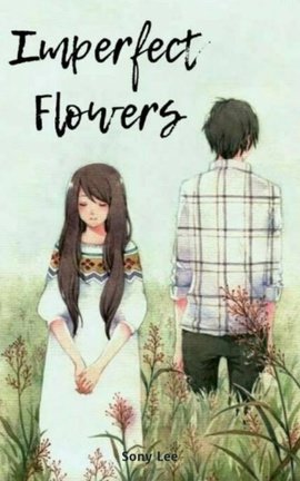 Imperfect Flowers