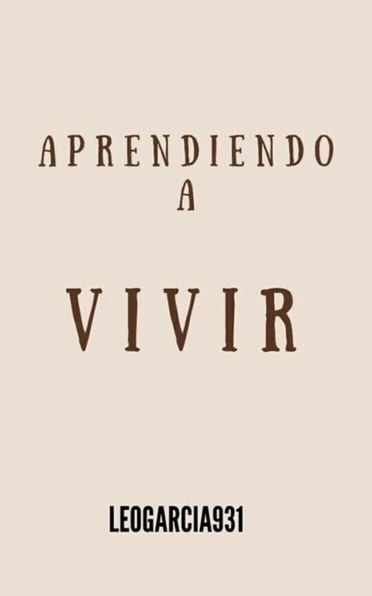 APRENDIENDO A VIVIR 
