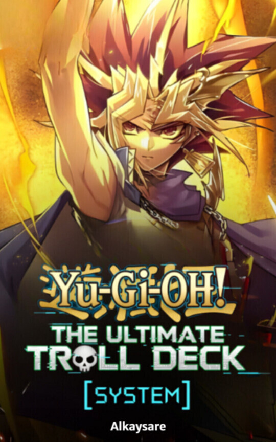 Yu-Gi-Oh: The Ultimate Troll Deck [System]