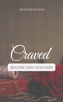 CRAVED [RESTRICTED CHAPTERS]