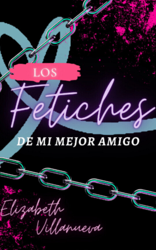 Los fetiches de mi mejor amigo