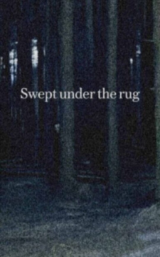 Swept Under the Rug