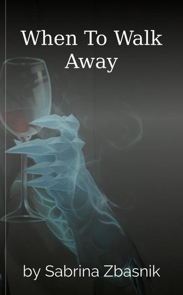 When To Walk Away