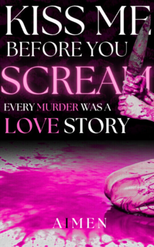 Kiss Me Before You Scream