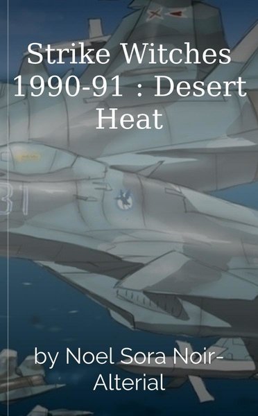 Strike Witches 1990-91 : Desert Heat