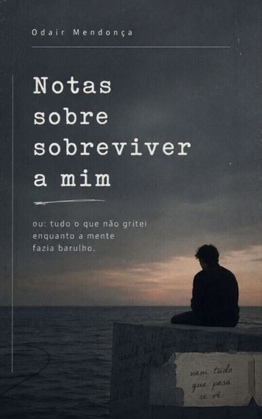 Notas sobre sobreviver a mim - Livro de Poesia
