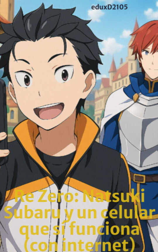 Re Zero: Natsuki Subaru y un celular que sí funciona (con internet)