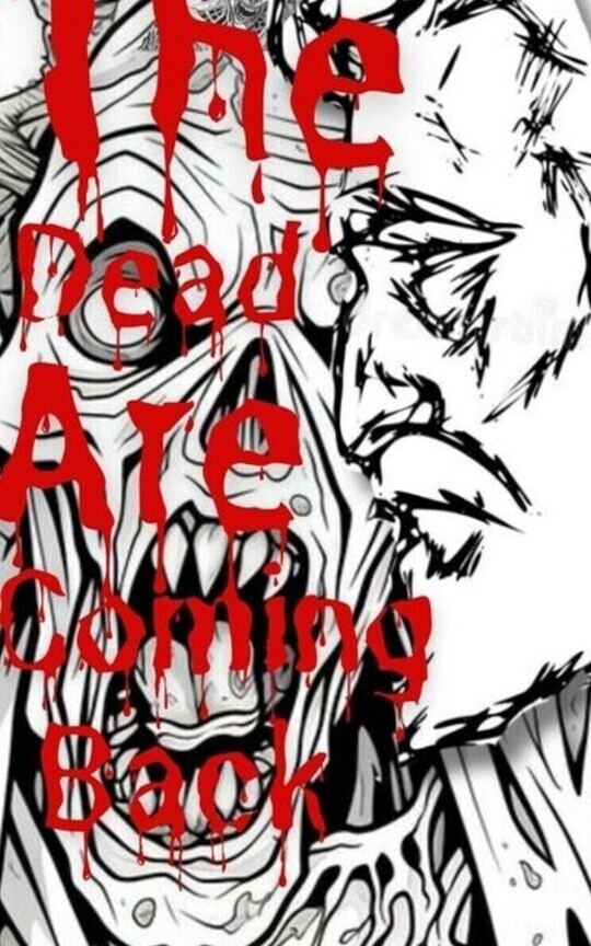 The Dead Are Coming