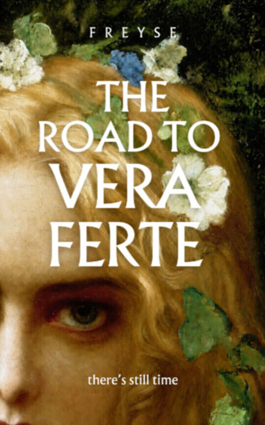 The Road to Vera Ferte